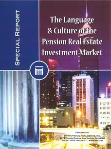The Language & Culture of the Pension Real Estate Investment Market